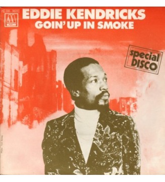 Eddie Kendricks - Goin' Up In Smoke / Sweet Tenderoni mesvinyles.fr