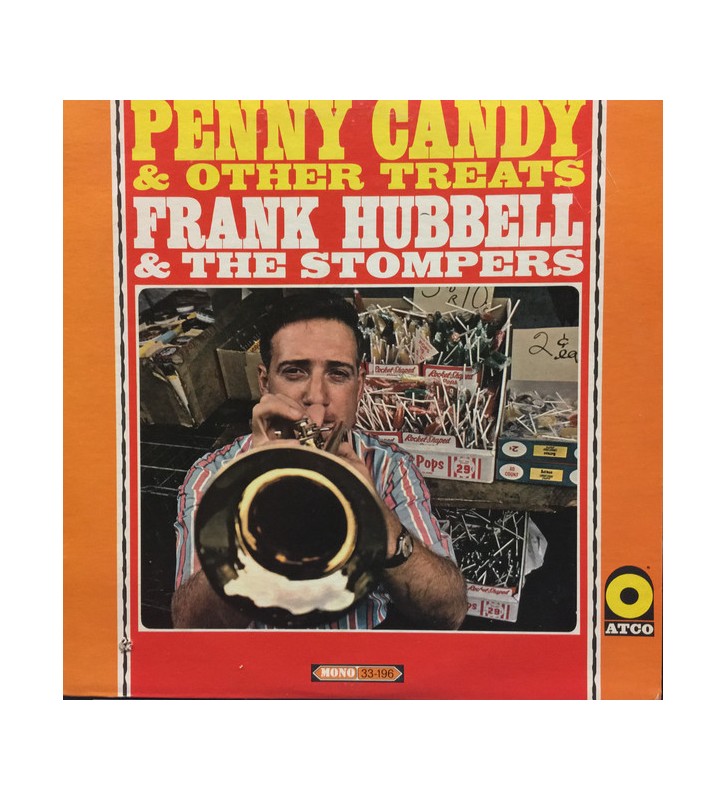 Frank Hubbell (2) & The Stompers* - Penny Candy & Other Treats (LP, Album, Mono) mesvinyles.fr 