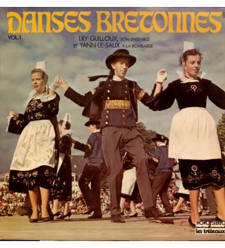 Lily Guilloux, Son Ensemble* Et Yann Le Saux - Danses Bretonnes Vol.1 (LP, Album) mesvinyles.fr