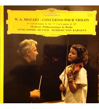 W.-A. Mozart* - Orchestre Philharmonique De Berlin* - Anne-Sophie Mutter - Herbert von Karajan - Concertos Pour Violon N° 3 En  