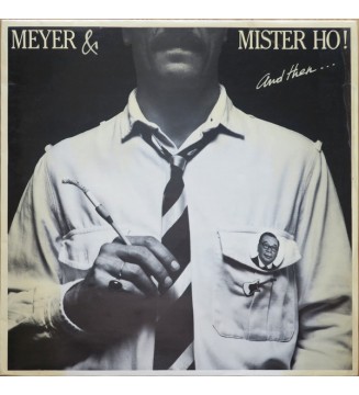 Meyer & Mister Ho - And Then... (LP, MiniAlbum) mesvinyles.fr