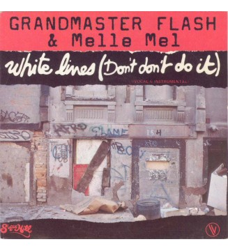 Grandmaster Flash & Melle Mel - White Lines (Don't Don't Do It) (7') mesvinyles.fr