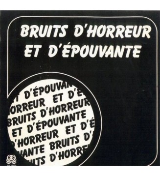 Claude Anthonioz, Jean Humenry - Bruits D'Horreur Et D'Épouvante (LP) vinyle mesvinyles.fr 