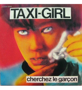 Taxi-Girl - Cherchez Le Garçon (7', Single) mesvinyles.fr