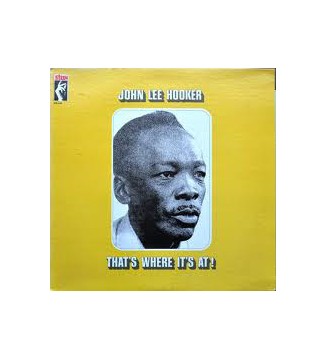 John Lee Hooker - That's Where It's At (LP, Album, RE) vinyle mesvinyles.fr 