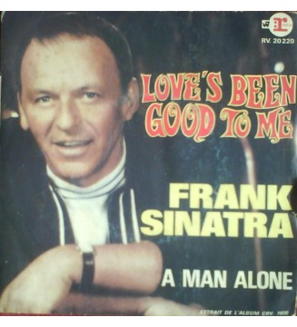 Frank Sinatra - Love's Been Good To Me / A Man Alone (7", Single) mesvinyles.fr