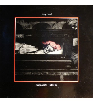 Play Dead (2) - Sacrosanct - Pale Fire (12') mesvinyles.fr