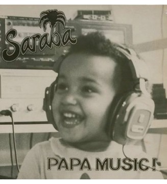 Saraba - Papa Music! (LP, Album) mesvinyles.fr