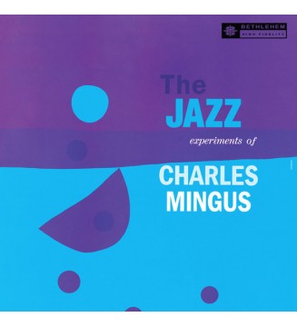 Charles Mingus - The Jazz Experiments Of Charles Mingus (LP, Comp, Mono, RE, 180) mesvinyles.fr