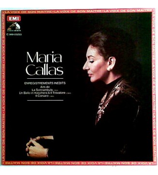 Maria Callas - Enregistrements Inédits - Airs De La Sonnambula (1955) / Un Ballo In Maschera & Il Trovatore (1964) / Il Corsaro 