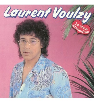 Laurent Voulzy - Le Coeur Grenadine mesvinyles.fr