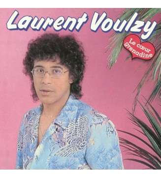 Laurent Voulzy - Le Coeur Grenadine new mesvinyles.fr