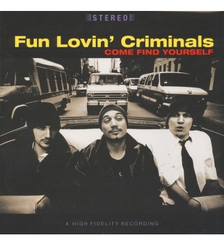 Fun Lovin' Criminals - Come Find Yourself (LP, Album, RE, 180) mesvinyles.fr