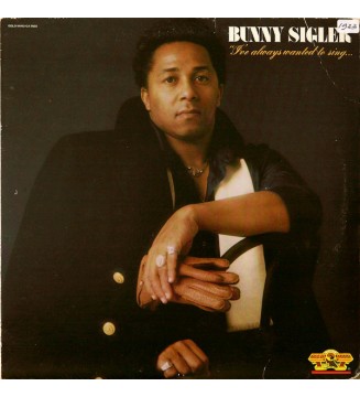Bunny Sigler - I've Always Wanted To Sing...Not Just Write Songs (LP, Album) vinyle mesvinyles.fr 