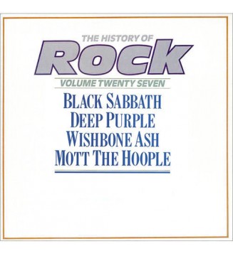 Black Sabbath / Deep Purple / Wishbone Ash / Mott The Hoople - The History Of Rock (Volume Twenty Seven) (2xLP, Comp) vinyle mes