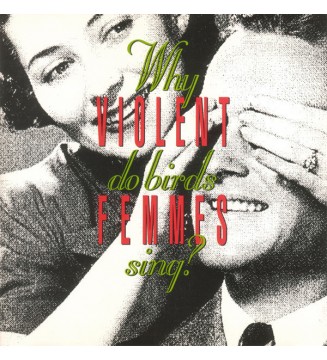 Violent Femmes - Why Do Birds Sing? (LP, Album, RE) new mesvinyles.fr
