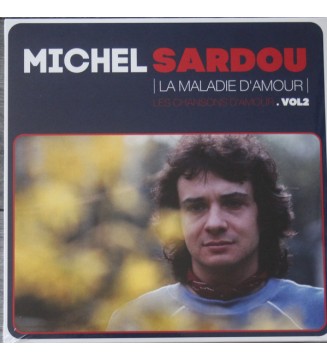 Michel Sardou - La Maladie D'amour - Les Chansons D'amour. Vol2 (10", Comp, Ltd, Num) new vinyle mesvinyles.fr 