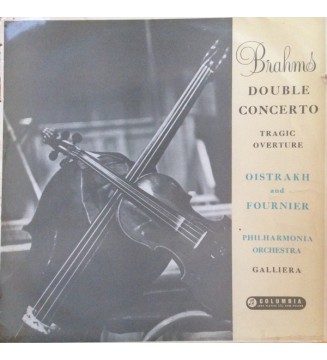 David Oistrach, Pierre Fournier, Alceo Galliera, Philharmonia Orchestra, Brahms* - Double Concerto In A Minor, Op. 102, Tragic  