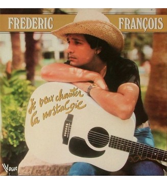 Frédéric François - Je Veux Chanter la Nostalgie (LP, Album) mesvinyles.fr