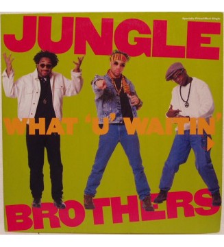 Jungle Brothers - What "U" Waitin' "4"? / J. Beez Comin' Through (12", Maxi) vinyle mesvinyles.fr 