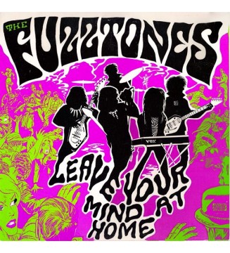 The Fuzztones - Leave Your Mind At Home (LP, MiniAlbum, RP) mesvinyles.fr