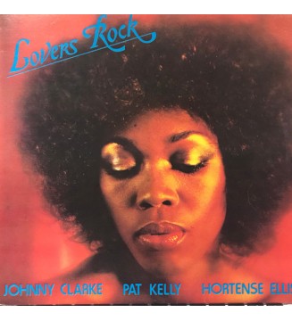 Pat Kelly / Johnny Clarke / Hortense Ellis - Lovers Rock (LP, Album) mesvinyles.fr