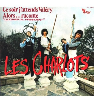 Les Charlots - Ce Soir J'attends Valéry / Alors... Raconte 'Le Diner Du President' (LP, Album) mesvinyles.fr