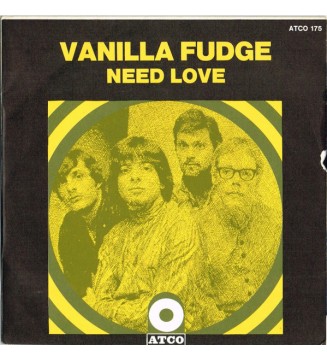 Vanilla Fudge - Need Love (7', Single) mesvinyles.fr
