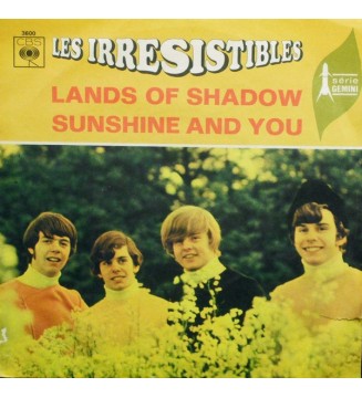 Les Irrésistibles - Lands Of Shadow/Sunshine And You (7', Single) mesvinyles.fr