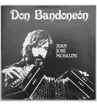 Juan José Mosalini* - Don Bandoneón (LP, Album) mesvinyles.fr