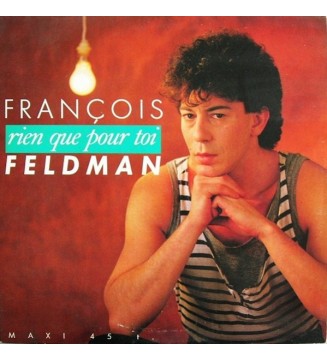 François Feldman - Rien Que Pour Toi (12", Maxi) vinyle mesvinyles.fr 