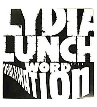 Lydia Lunch - Oral Fixation (LP) mesvinyles.fr