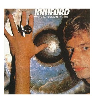 Bruford - Feels Good To Me (LP, Album) mesvinyles.fr