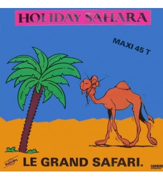Le Grand Safari - Holiday Sahara (12", Maxi) vinyle mesvinyles.fr 