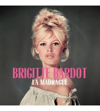 Brigitte Bardot - La Madrague (LP, Comp, RM, 180) new mesvinyles.fr