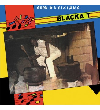 Blacka T - Good Musicians (LP, Album, RE) new vinyle mesvinyles.fr 