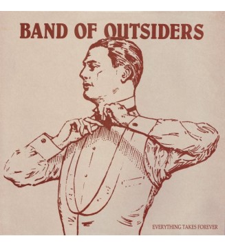 Band Of Outsiders - Everything Takes Forever (LP, Album) mesvinyles.fr