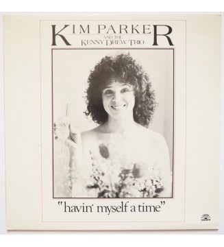 Kim Parker And The Kenny Drew Trio* - 'Havin' Myself A Time' (LP, Album) mesvinyles.fr