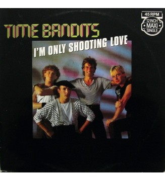 Time Bandits - I'm Only Shooting Love (12", Maxi) vinyle mesvinyles.fr 