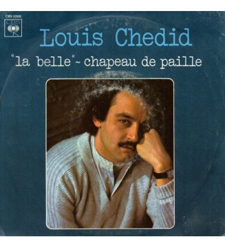 Louis Chedid - La Belle / Chapeau De Paille (7') mesvinyles.fr