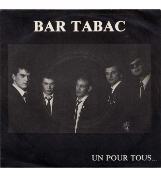 Bar Tabac - Un Pour Tous... (7', Single) mesvinyles.fr