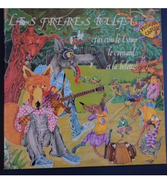 Les Frères Balfa* - J'ai Vu Le Loup, Le Renard Et La Belette (LP, Album) vinyle mesvinyles.fr 