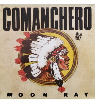 Moon Ray* - Comanchero (Special Remix) (12', Maxi) mesvinyles.fr