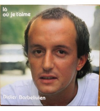 Didier Barbelivien - Là Où Je T'aime (LP, Album) vinyle mesvinyles.fr 