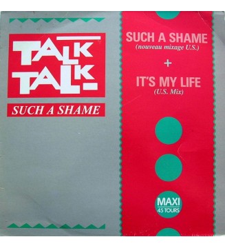 Talk Talk - Such A Shame (US Mix) (12', Maxi) mesvinyles.fr