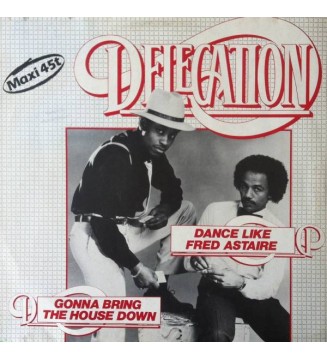 Delegation - Gonna Bring The House Down / Dance Like Fred Astaire (12') mesvinyles.fr