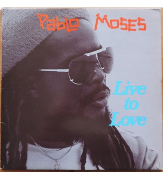 Pablo Moses - Live To Love (LP, Album) mesvinyles.fr