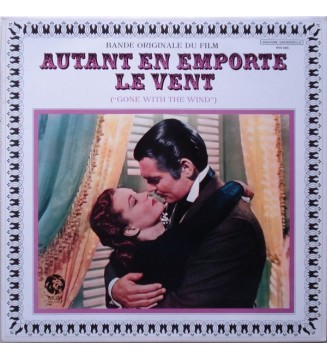Max Steiner - Autant En Emporte Le Vent (Gone With The Wind) - Bande Originale Du Film (LP, Album, Mono, RE) vinyle mesvinyles.f