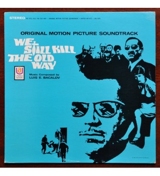 Luis E. Bacalov* - We Still Kill The Old Way (Original Motion Picture Soundtrack) (LP, Album) mesvinyles.fr