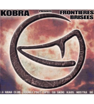 Various - Kobra Présente Frontières Brisées (2xLP, Comp) new mesvinyles.fr